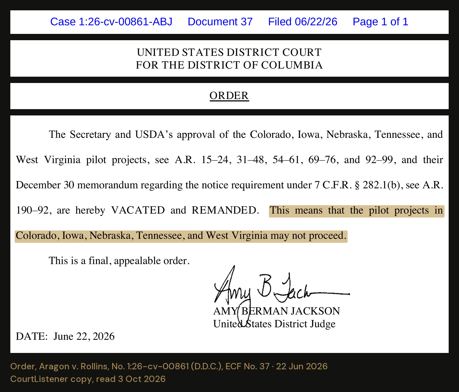The court’s order in Aragon v. Rollins, 22 June 2026. It vacated, or set aside, USDA’s approvals for five states and its 30 December 2025 memo. USDA appealed on 20 August.